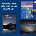 3 New Books About Dark Skies On Our Reading List Thumbnail
